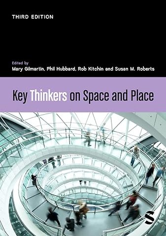 Key Thinkers on Space and Place
