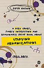 A Very Short, Fairly Interesting and Reasonably Cheap Book About Studying Organizations A Very Short, Fairly Interesting and Reasonably Cheap Book About Studying Organizations