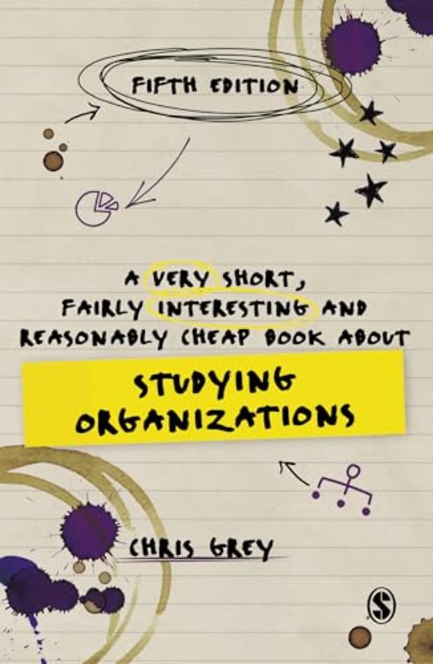 A Very Short, Fairly Interesting and Reasonably Cheap Book About Studying Organizations