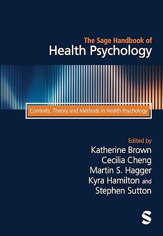 The Sage Handbook of Health Psychology