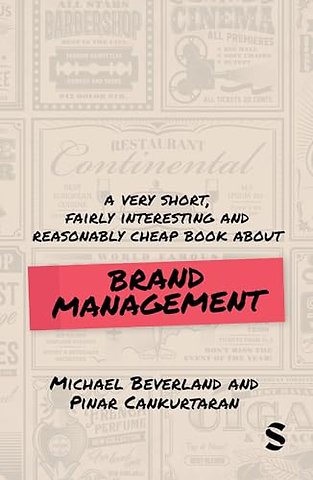 A Very Short, Fairly Interesting and Reasonably Cheap Book about Brand Management