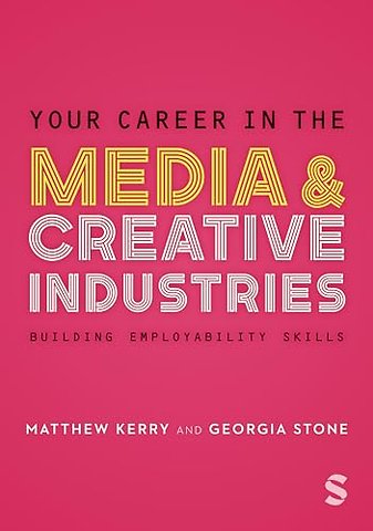 Your Career in the Media & Creative Industries