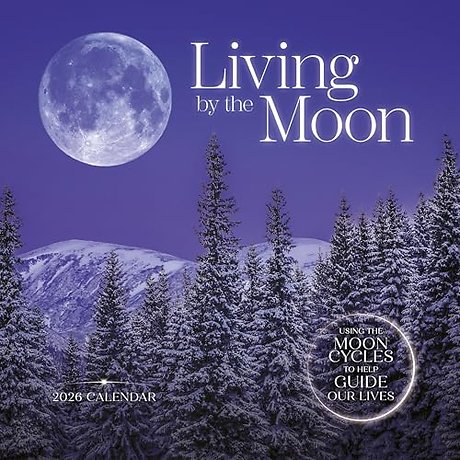 Living By The Moon 2026 Calendar