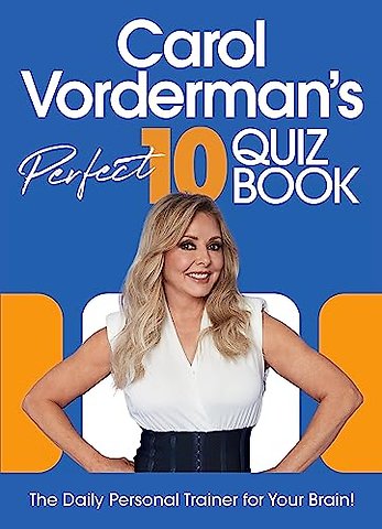 Carol Vorderman’s Perfect 10 Quiz Book