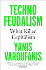 Technofeudalism Technofeudalism