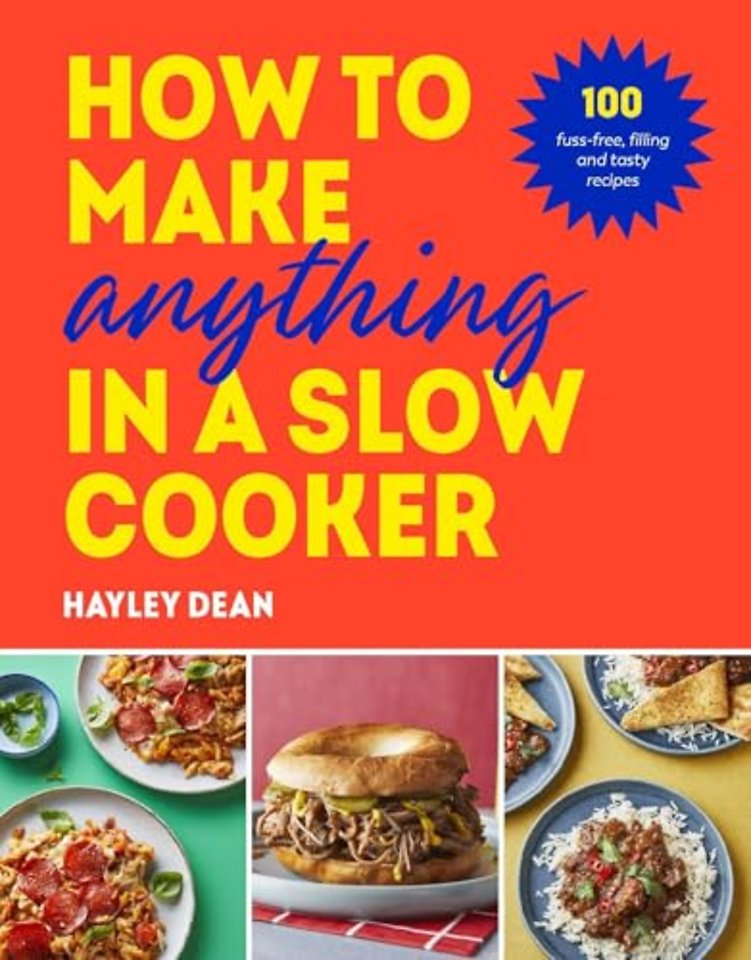 How to Make Anything in a Slow Cooker