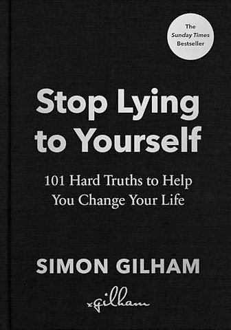 Stop Lying to Yourself