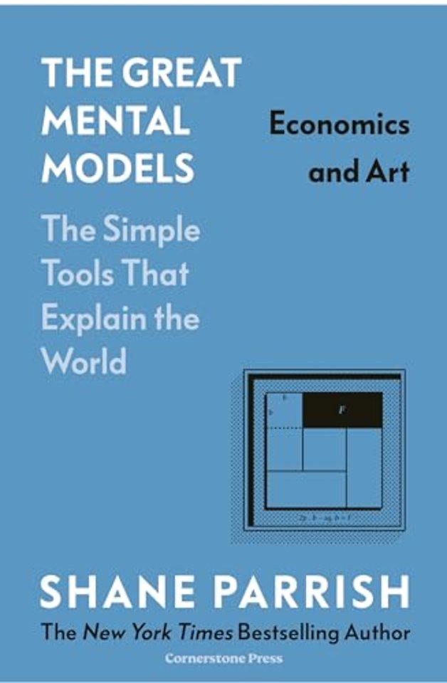 The Great Mental Models: Economics and Art