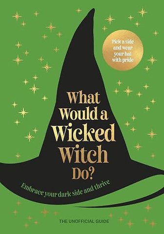 What Would A Wicked Witch Do?