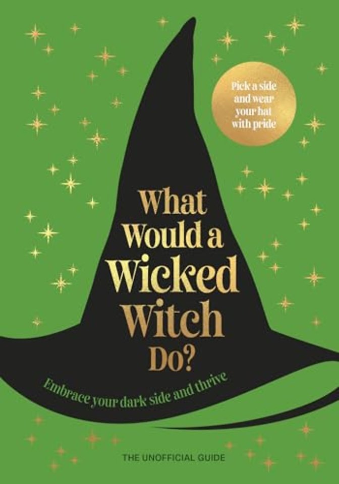 What Would A Wicked Witch Do?