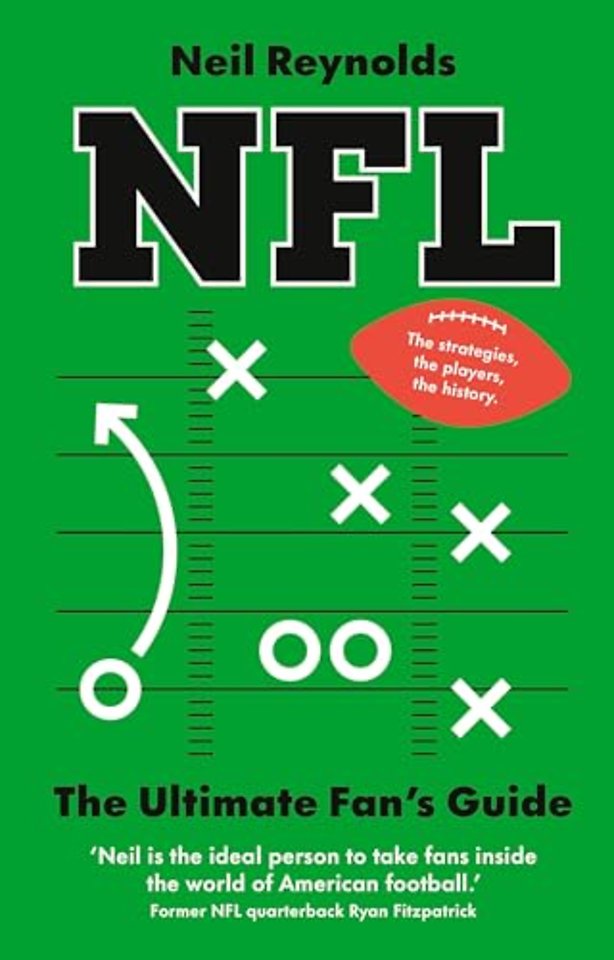 NFL: The Ultimate Fan’s Guide