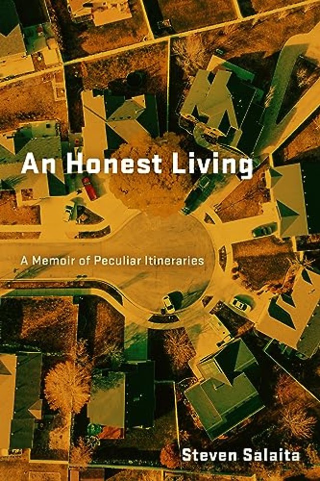 An Honest Living – A Memoir of Peculiar Itineraries
