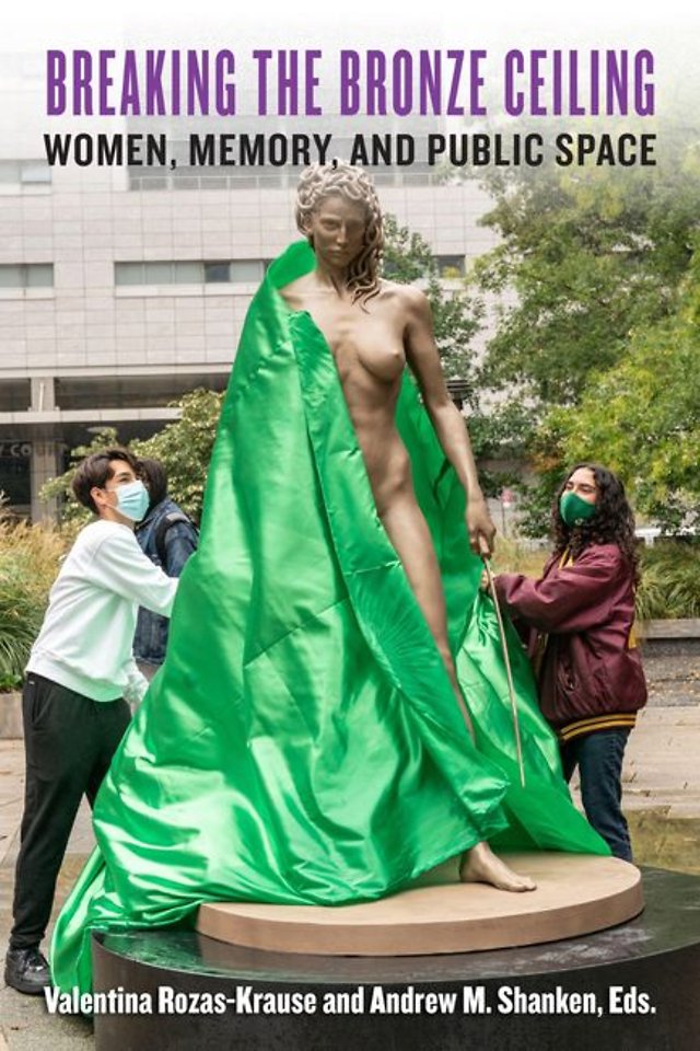Breaking the Bronze Ceiling – Women, Memory, and Public Space
