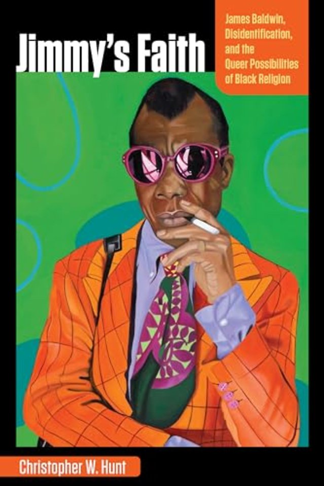 Jimmy`s Faith – James Baldwin, Disidentification, and the Queer Possibilities of Black Religion