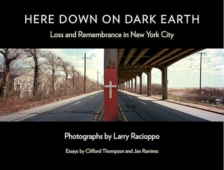 Here Down on Dark Earth – Loss and Remembrance in New York City