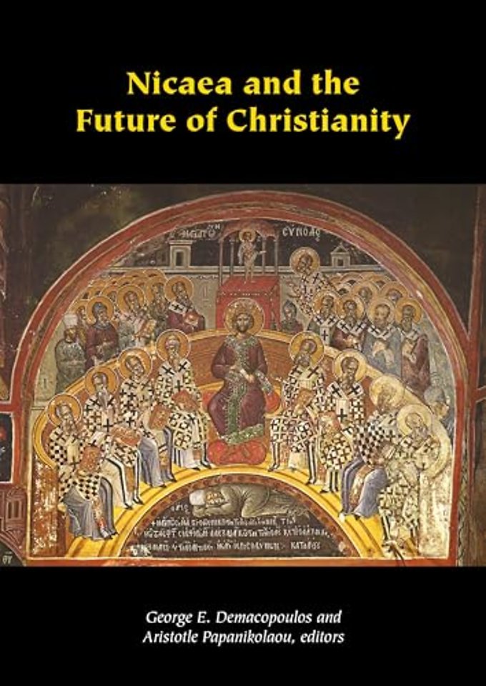 Nicaea and the Future of Christianity