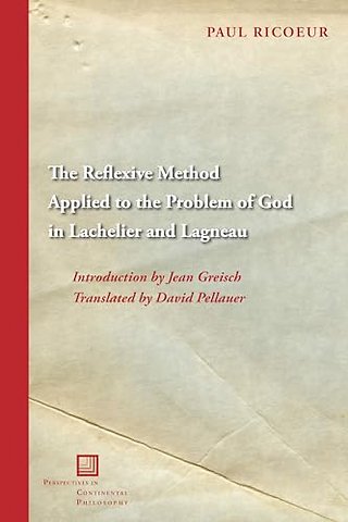 The Reflexive Method Applied to the Problem of God in Lachelier and Lagneau