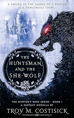 The Huntsman and the She-Wolf