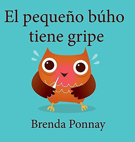 El pequeno buho tiene gripe