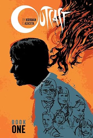Outcast by Kirkman & Azaceta Book 1