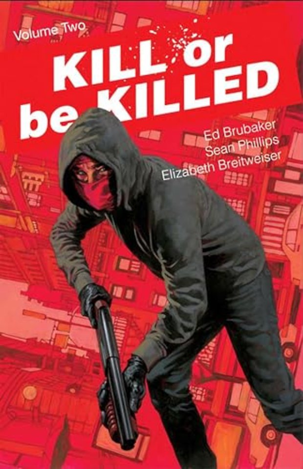 Kill or Be Killed Volume 2