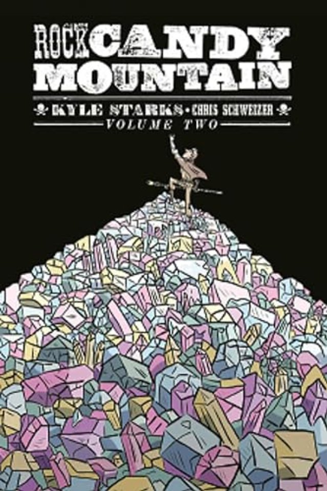 Rock Candy Mountain Volume 2