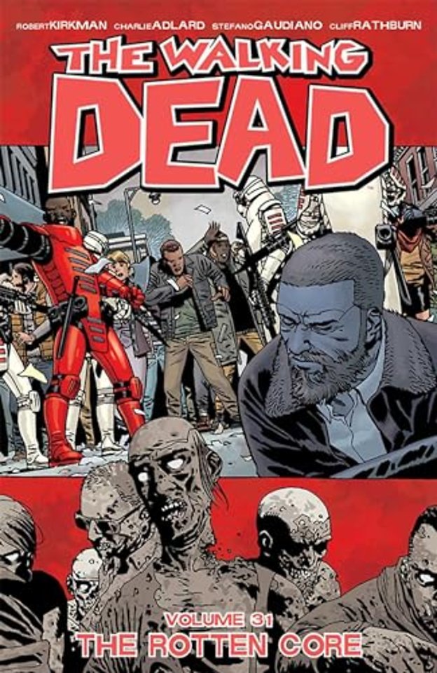 The Walking Dead Volume 31: The Rotten Core