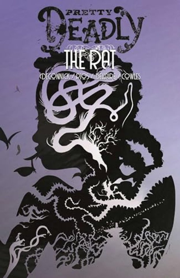 Pretty Deadly Volume 3: The Rat