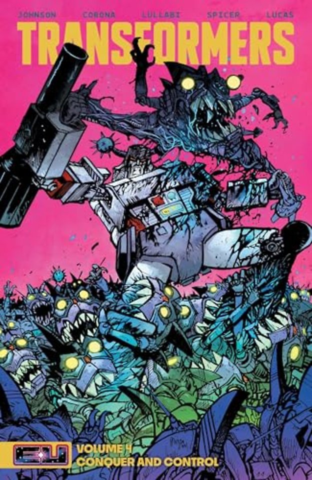 Transformers Vol 4: Conquer and Control
