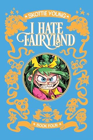 I Hate Fairyland Deluxe Hardcover Book Four