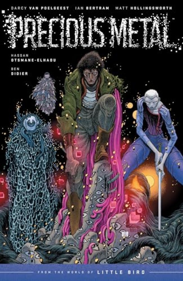 Precious Metal: From the World of Little Bird