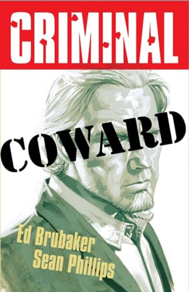 Criminal Volume 1: Coward (New  Edition)