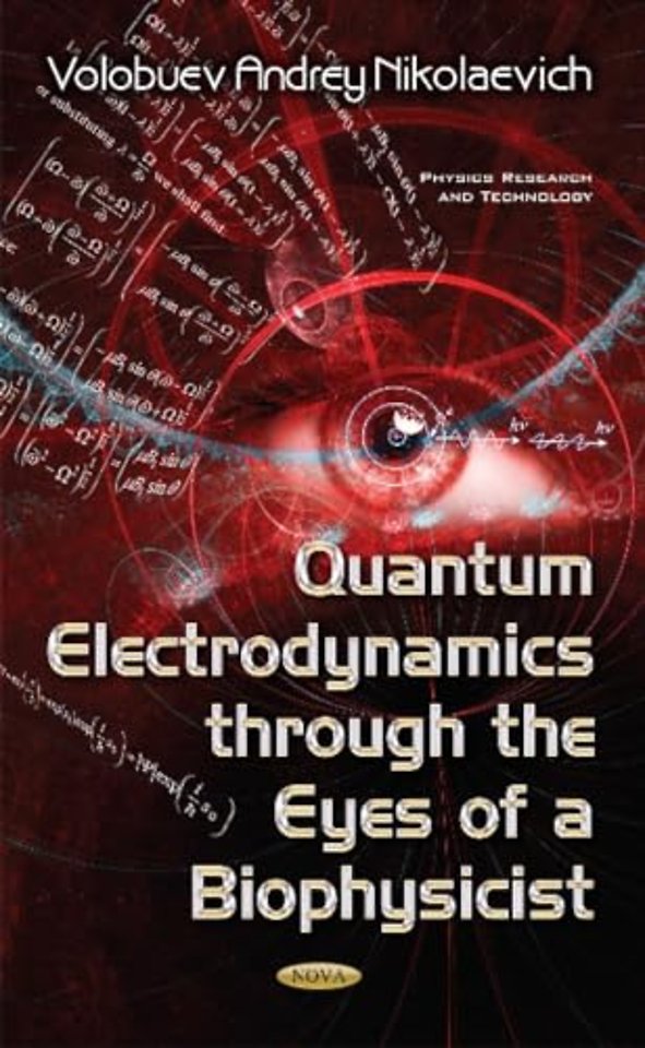 Quantum Electrodynamics through the Eyes of a Biophysicist