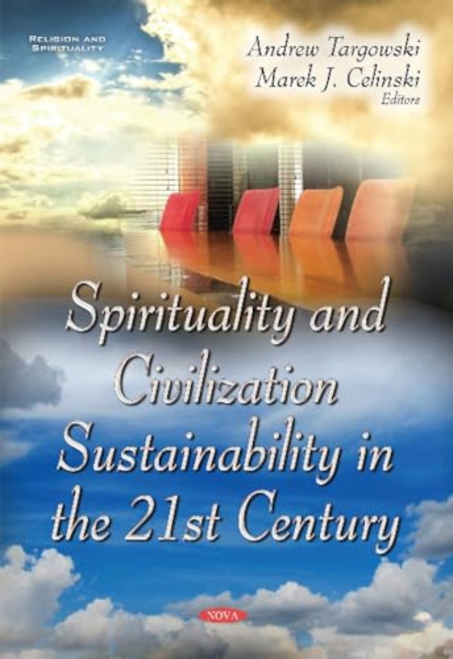Spirituality & Civilization Sustainability in the 21st Century