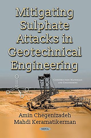 Mitigating Sulphate Attacks in Geotechnical Engineering