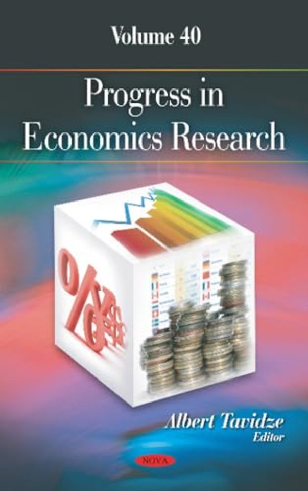 Progress in Economics Research. Volume 40