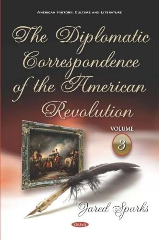 The Diplomatic Correspondence of the American Revolution