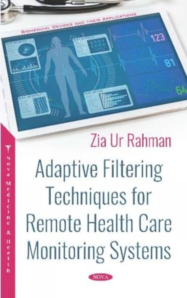 Adaptive Filtering Techniques for Remote Health Care Monitoring Systems