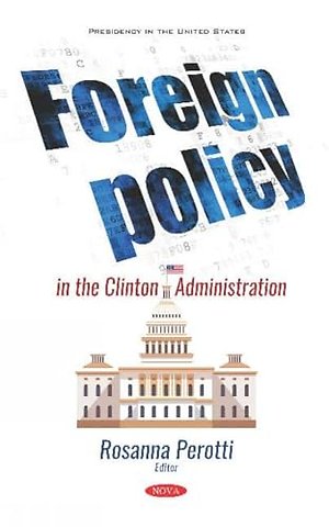 Foreign Policy in the Clinton Administration