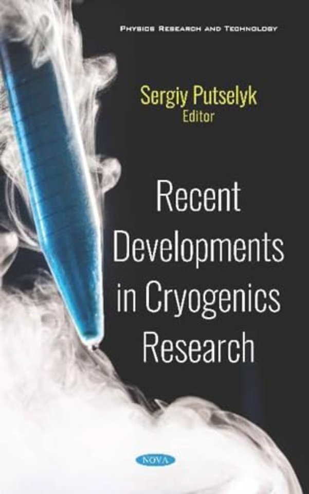 Recent Developments in Cryogenics Research