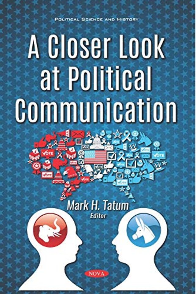 A Closer Look at Political Communication