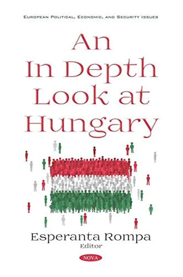An In Depth Look at Hungary