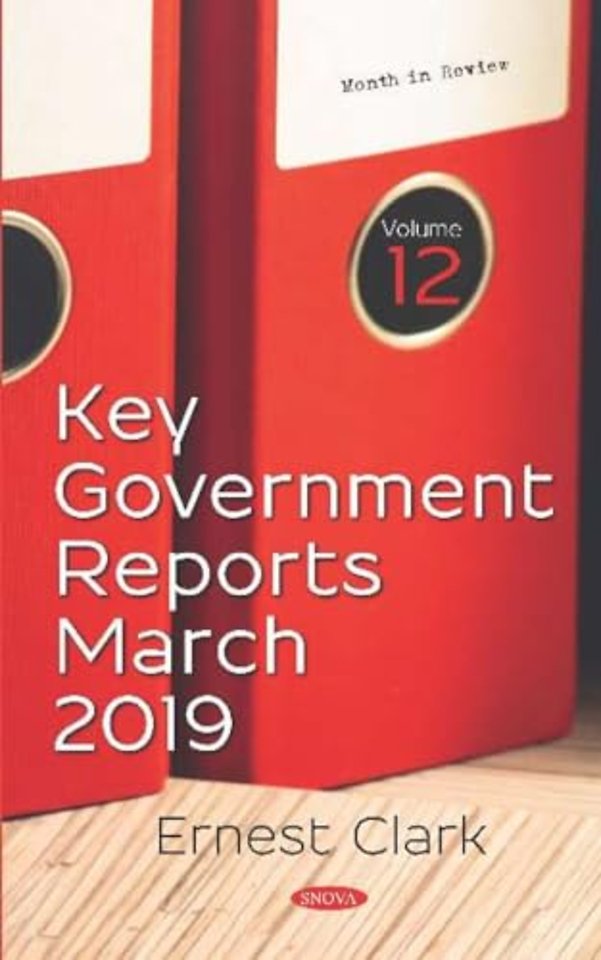 Key Government Reports -- Volume 12
