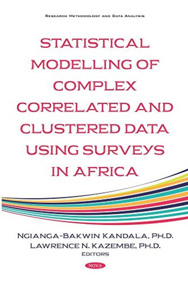 Statistical Modelling of Complex Correlated and Clustered Data Household Surveys in Africa