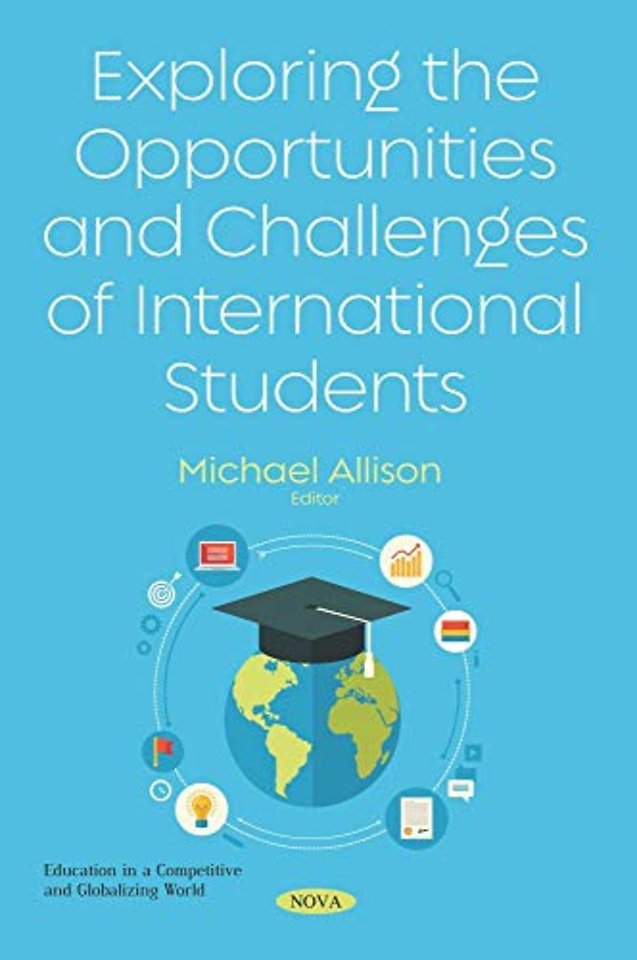 Exploring the Opportunities and Challenges of International Students