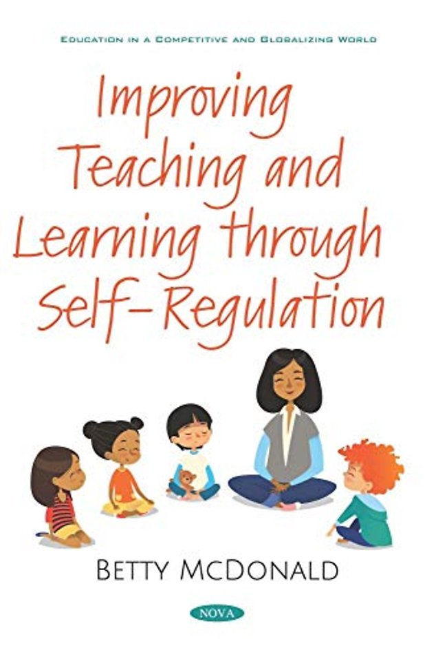 Improving Teaching and Learning through Self-Regulation