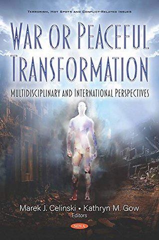 War or Peaceful Transformation