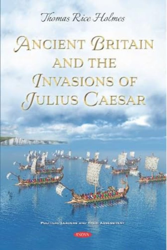 Ancient Britain and the Invasions of Julius Caesar