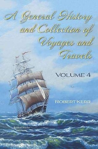 A General History and Collection of Voyages and Travels