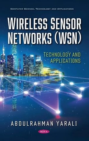 Wireless Sensor Networks (WSN)